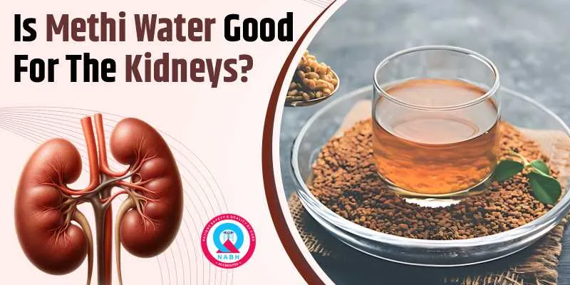 Is-methi-water-good-for-the-kidneys