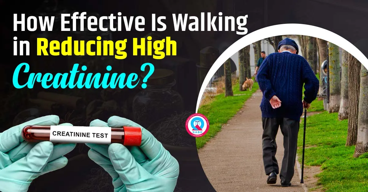 how-effective-is-walking-in-reducing-high-creatinine