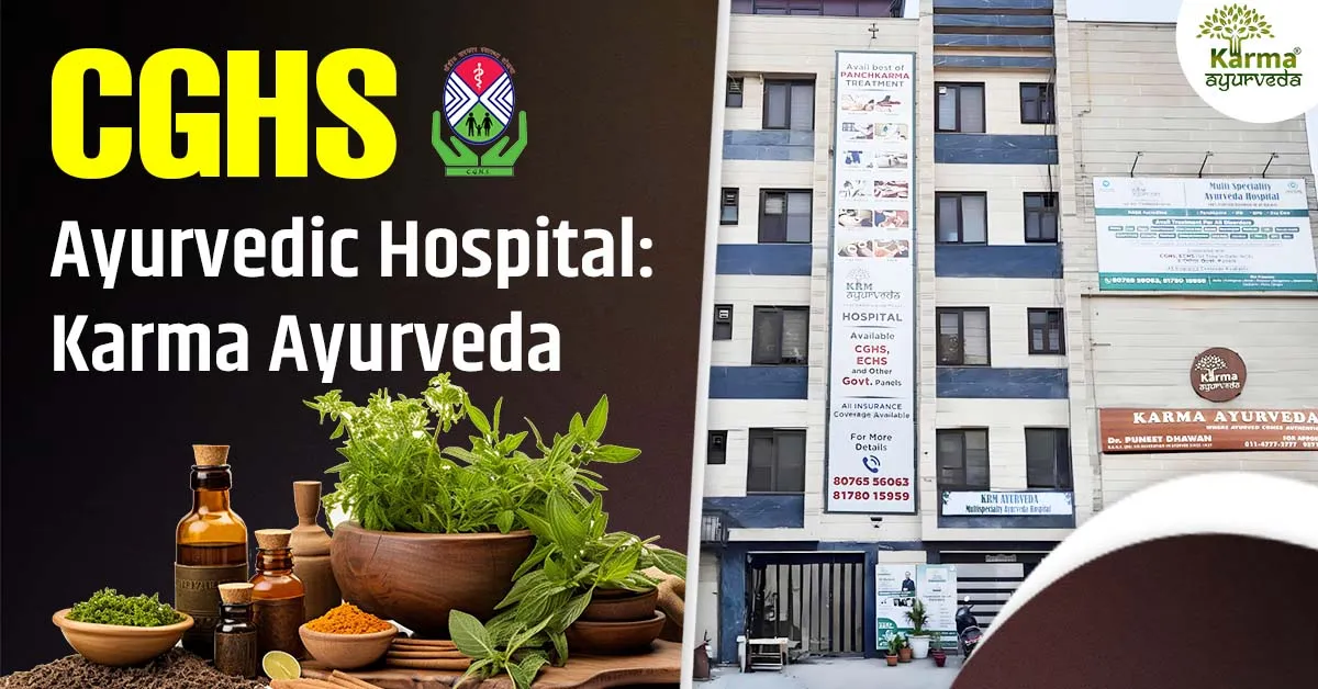 CGHS Ayurvedic Hospital: Karma Ayurveda