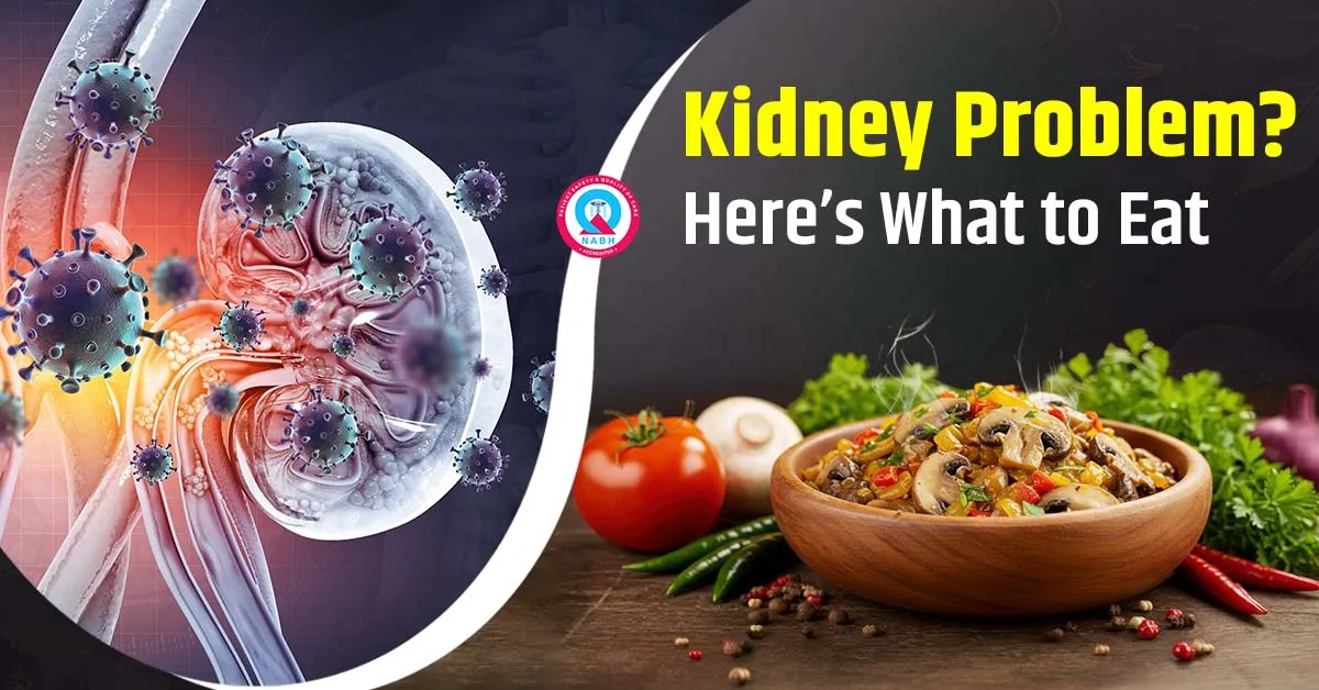 Kidney Problem? Here’s What to Eat (Your Kidneys Will Thank You!)