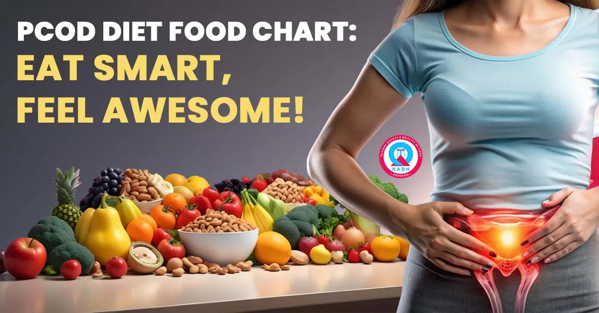 PCOD Diet Food Chart: Eat Smart, Feel Awesome!