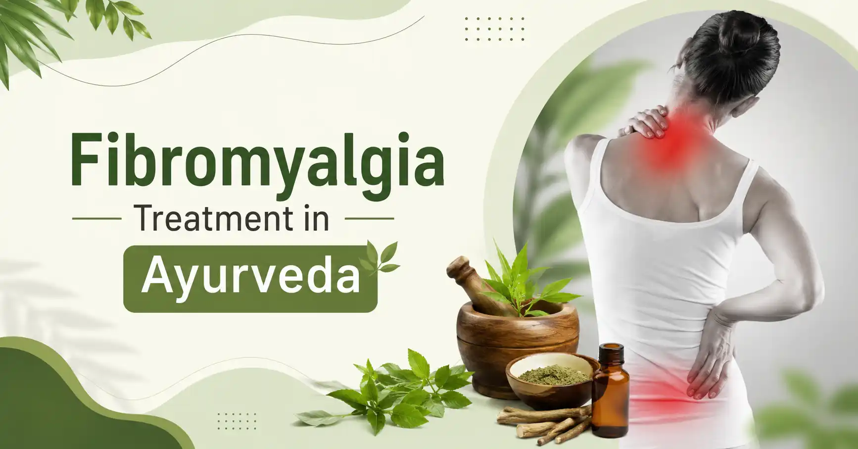 Fibromyalgia Treatment in Ayurveda