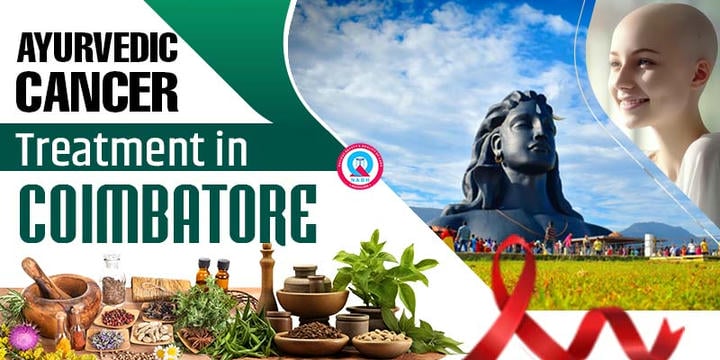 Ayurvedic Cancer Treatment in Coimbatore